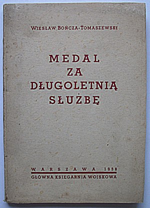 BOÑCZA - TOMASZEWSKI WIESŁAW. medal Za Długoletnią Służbę. W-wa 1938. główny Ksiegarnia Wojskowa. Print. Zakł...