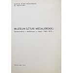 [KATALOG]. Muzeum Sztuki Medalierskiej. Sprawozdanie z działalności w latach 1965 - 1975 r. Wrocław 1976. Wyd...