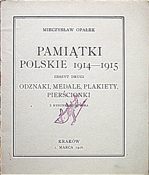 OPAŁEK MIECZYSŁAW. Polish souvenirs 1914 - 1915. notebook two. Badges, medals, plaques, rings....