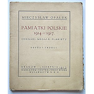 OPAŁEK MIECZYSŁAW. Polish souvenirs 1914 - 1917. badges, medals, plaques. Notebook three...