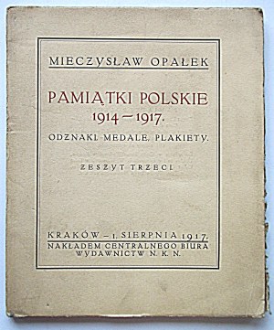 OPAŁEK MIECZYSŁAW. Polish souvenirs 1914 - 1917. badges, medals, plaques. Notebook three...