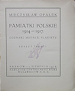 OPAŁEK MIECZYSŁAW. Polish souvenirs 1914 - 1917. badges, medals, plaques. Notebook three...