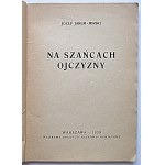 JAREM - MIRSKI JÓZEF. Na szańcach Ojczyzny. W-wa 1939. Wojskowy Instytut Naukowo - Oświatowy...