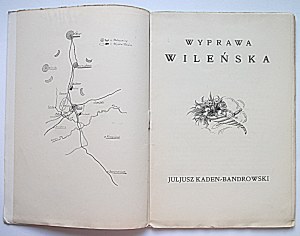 KADEN - BANDROWSKI JULIUS. Vilnius expedition. W-wa [ca. 1921]. Print. Wł. Łazarski. Format 14/21 cm. p..