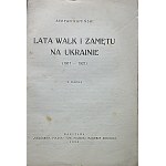 KAMIŃSKI STEFAN. Lata walk i zamętu na Ukrainie (1917 - 1921). Z mapką. W-wa 1928. “Księgarnia Polska” Tow...