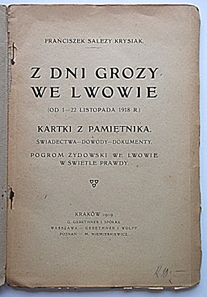 KRYSIAK FRANCISCH SALEZY. From the days of horror in Lviv ( From November 1 - 22, 1918). Cards from the diary...