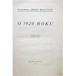 MAŁYSZKO ADOLF. O roku 1920. Z powodu pracy Józefa Piłsudskiego “Rok 1920”. W-wa 1925. Druk. i Lit. p.f...