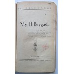 PANAŚ JÓZEF. My Druga Brygada. Katowice 1929. Nakładem i drukiem Śląskich Zakł. Graf. i Wyd. “Polonia”...
