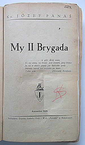 PANAŚ JÓZEF. We Druga Brygada. Katowice 1929, published and printed by Silesian Zakł. Graf. and Wyd. 