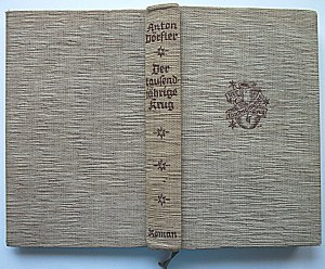 DÖRFLER ANTON. Der taufendjährige Krug. Roman. Jena 1935; Eugen Dietrichs Verlag Jena. Druck ...