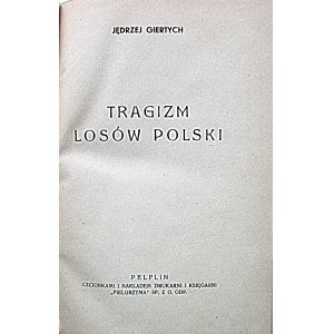 GIERTYCH JĘDRZEJ. Tragizm losów Polski. Pelplin [1937]. Nakład i druk Księgarni “Pielgrzyma” Sp. Z o. odp...