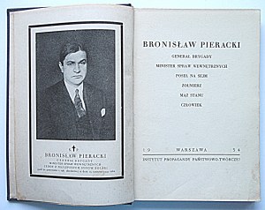 PIERACKI BRONISŁAW Brigadier General. Minister of the Interior. Member of the Sejm. Soldier. Statesman...