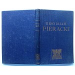PIERACKI BRONISŁAW. Generał Brygady. Minister Spraw Wewnętrznych. Poseł na Sejm. Żołnierz. Mąż Stanu...
