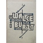 RZYMOWSKI WINCENTY. W walce i burzy. Tadeusz Hołówko na tle epoki. W-wa 1933. Nakładem Autora...