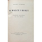 RZYMOWSKI WINCENTY. W walce i burzy. Tadeusz Hołówko na tle epoki. W-wa 1933. Nakładem Autora...