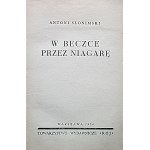 SŁONIMSKI ANTONI. W beczce przez Niagarę. W-wa 1936. Towarzystwo Wyd. “RÓJ”. Druk. Zakł. Graf. “FENIKS”...