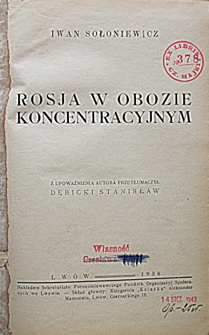 SOONEVICH IWAN. Russia in a concentration camp. Volume I - II...