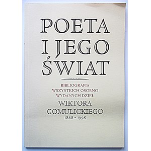 [GOMULICKI WIKTOR]. Poeta i jego świat...