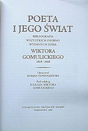 [GOMULICKI WIKTOR]. The poet and his world...