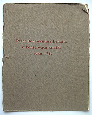 BONAWENTURA LENART. The thing of Bonawentura Lenart on the conservation of the book of 1789. Cracow 1926....