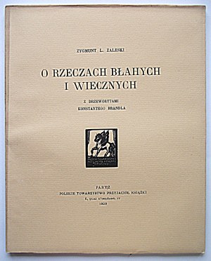 ZALESKI ZYGMUNT L. On trivial and eternal things. With woodcuts by Konstanty Brandl. Paris 1929...
