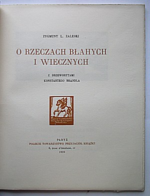 ZALESKI ZYGMUNT L. On trivial and eternal things. With woodcuts by Konstanty Brandl. Paris 1929...