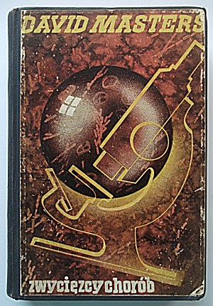 DAWID MASTERS. Winners of diseases. W-wa 1937. publishing house of J. Przeworski. Druk. Zakł. Druk. Galewski and Dau...