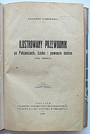 STASZEWSKI KAZIMIERZ. An illustrated guide to Pabianice, Łask, and Łask County (Lodz Province)....