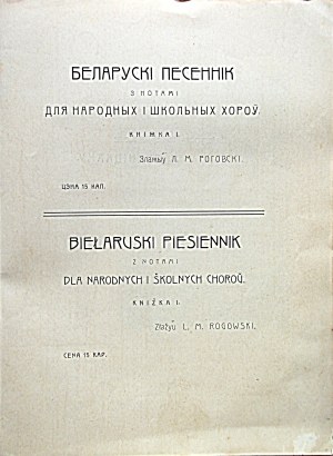 BIELARUSKI PIESIENNIK with notes for national and school choirs. Kniżka I. Zlażyu L.M. Rogowski. Vilna 1911...