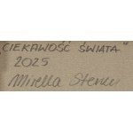 Mirella Stern (nar. 1971, Toruň), Zvědavost světa, 2025