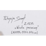 Patrycja Szmyt (ur. 1999, Kościerzyna), Wrota przemiany, 2025