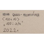 Katarzyna Quoos (ur. 1988), 100 i 3/4, 2022