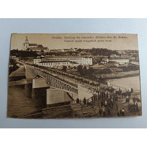 POHLEDNICE GRODNA ÚSTUP RUSKÝCH VOJSK PŘES MOST, PŘEDVÁLEČNÝ STAV