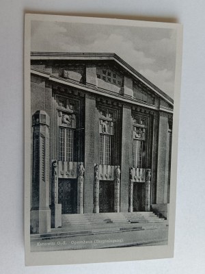 POHLEDNICE KATOWICE, KATTOWITZ, OPERA