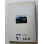 KS. ZBIGNIEW PYTEL, GÓRY MISTYCZNE, ZDJĘCIA M.IN.. TATRY, PIENNINY, ŁOMNICA, ŚWINNICA, SŁOWACJA, WŁOCHY, ALPY