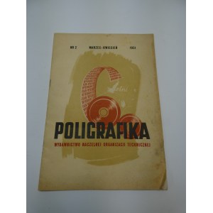 Poligrafika nr 2 1951 : czasopismo poświęcone zagadnieniom przemysłu poligraficznego