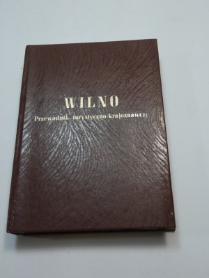 Vilnius : průvodce po Vilniusu / Julius Kłos