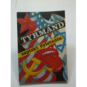 Zapiski dyletanta / Leopold Tyrmand