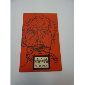 Ostatni wieczór autorski / Marek Grala