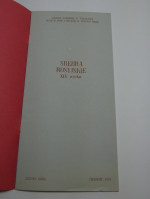 Ruské stříbro 19. století : Zielona Góra, červen 1979 / [katalog sestavili Ryszard Bobrow a Stanislaw Czarnowski] ; Národní muzeum ve Varšavě, Muzeum Ziemi Lubuskiej v Zielonej Górze.