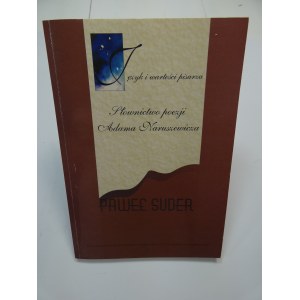 Język i wartości pisarza : słownictwo poezji Adama Naruszewicza / Paweł Suder.