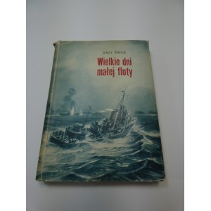 Wielkie dni małej floty / Jerzy Pertek