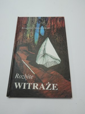 Rozbite witraże / Krzysztof Stanisławski ; [il. Andrzej Tkaczyk].