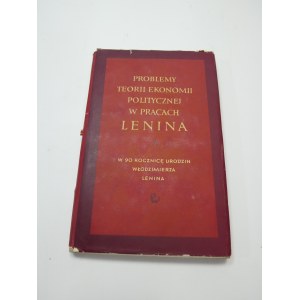 Problemy teorii ekonomii politycznej w pracach Lenina : w 90 rocznicę urodzin Włodzimierza Lenina / [aut. Józef Zawadzki et al.].