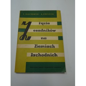 Ze života osadníků v západních teritoriích Kwilecki autograf