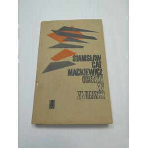 Odeszli w zmierzch : wybór pism 1916-1966 / Stanisław Cat Mackiewicz