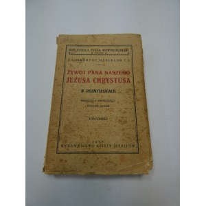 Život našeho Pána Ježíše Krista Meschler 1933