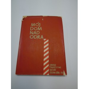 Mój dom nad Odrą Koniusz 1965