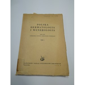 Polska Dermatologia i Wenerologia 1952 TOM I