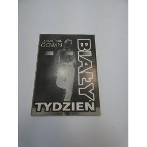 Biały tydzień / Sławomir Gowin dedykacja